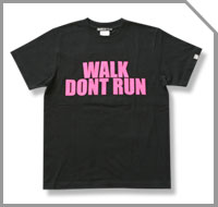 WALK DONT RUN S/ST